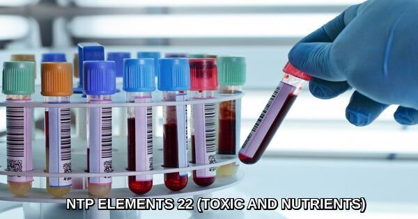ELEMENTS 22 (TOXIC AND NUTRIENTS)
